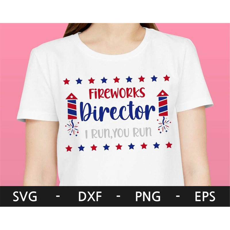 MR-282023102649-fireworks-director-i-run-you-run-svg4th-of-july-svgjuly-4th-image-1.jpg