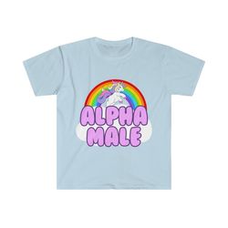 funny ironic tshirt, alpha male unicorn meme tee, gift shirt for weenies