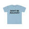 MR-282023115517-dont-be-jealous-funny-meme-t-shirt-image-1.jpg