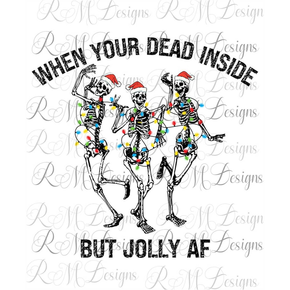 MR-282023123931-when-your-dead-inside-but-jolly-af-christmas-png-dancing-image-1.jpg