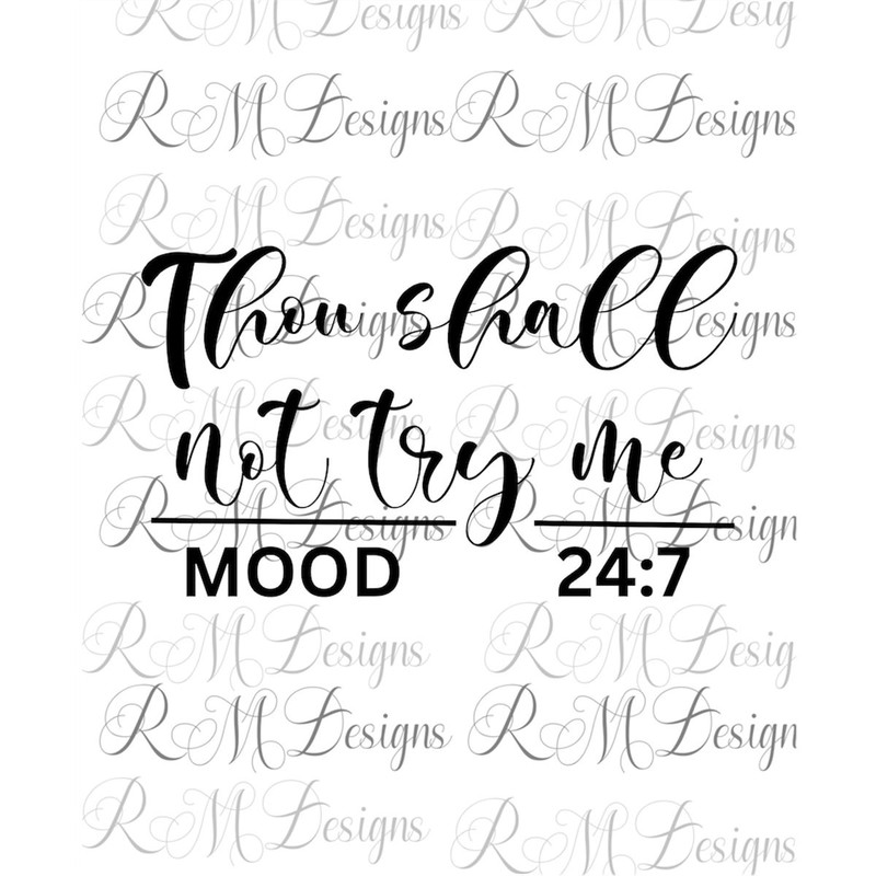 MR-282023124023-thou-shall-not-try-me-mood-247-png-thou-shall-not-try-me-image-1.jpg