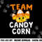 Halloween Team Candy Corn Funny Lazy Costume Kids Women Gift png,sublimation copy.jpg