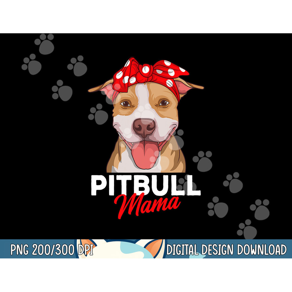 Pittie Mama Pitbull Dog Mom Funny Mothers Day Gifts png, sublimation copy.jpg