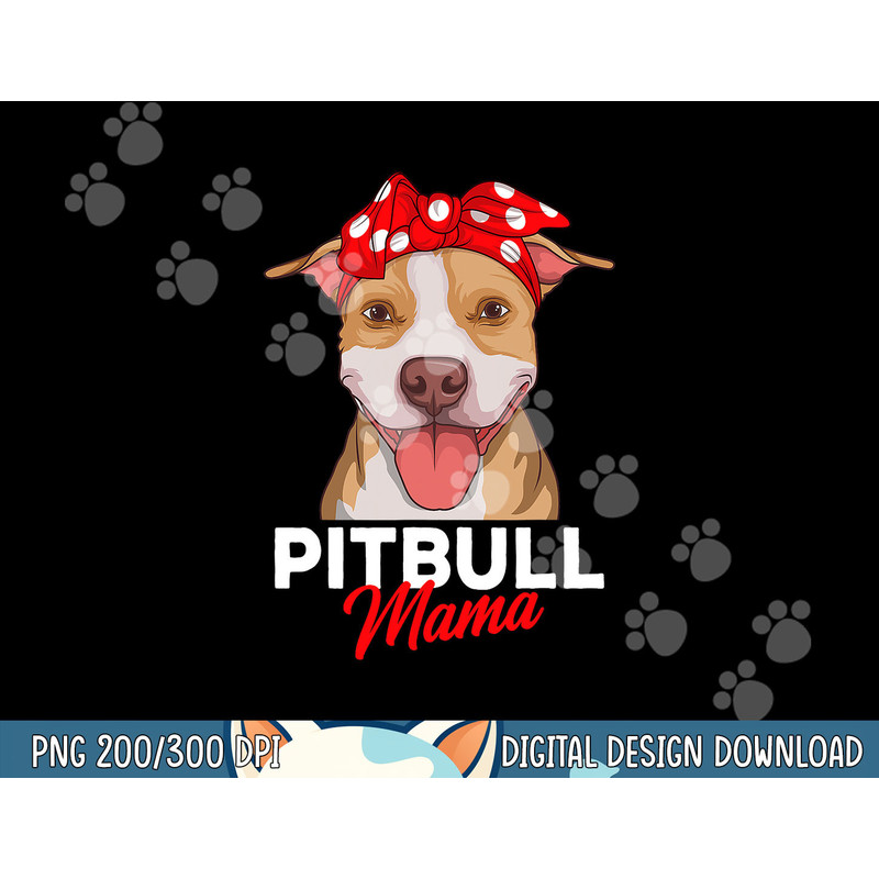 Pittie Mama Pitbull Dog Mom Funny Mothers Day Gifts png, sublimation copy.jpg