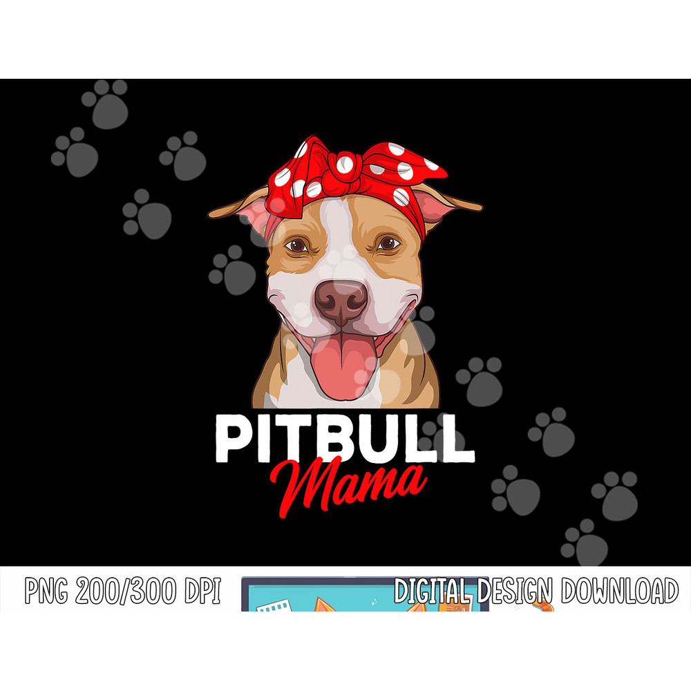 Pittie Mama Pitbull Dog Mom Funny Mothers Day Gifts png, sublimation copy.jpg