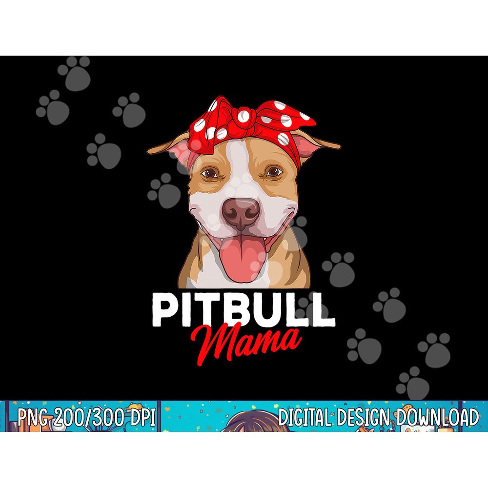 Pittie Mama Pitbull Dog Mom Funny Mothers Day Gifts png, sublimation copy.jpg
