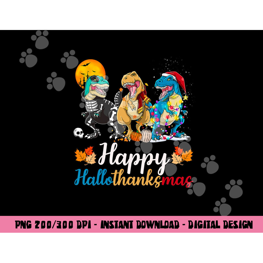 Halloween Thanksgiving Christmas Happy HalloThanksMas T rex png, sublimation copy.jpg