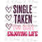 MR-282023131045-single-taken-too-busy-enjoying-life-valentines-day-image-1.jpg