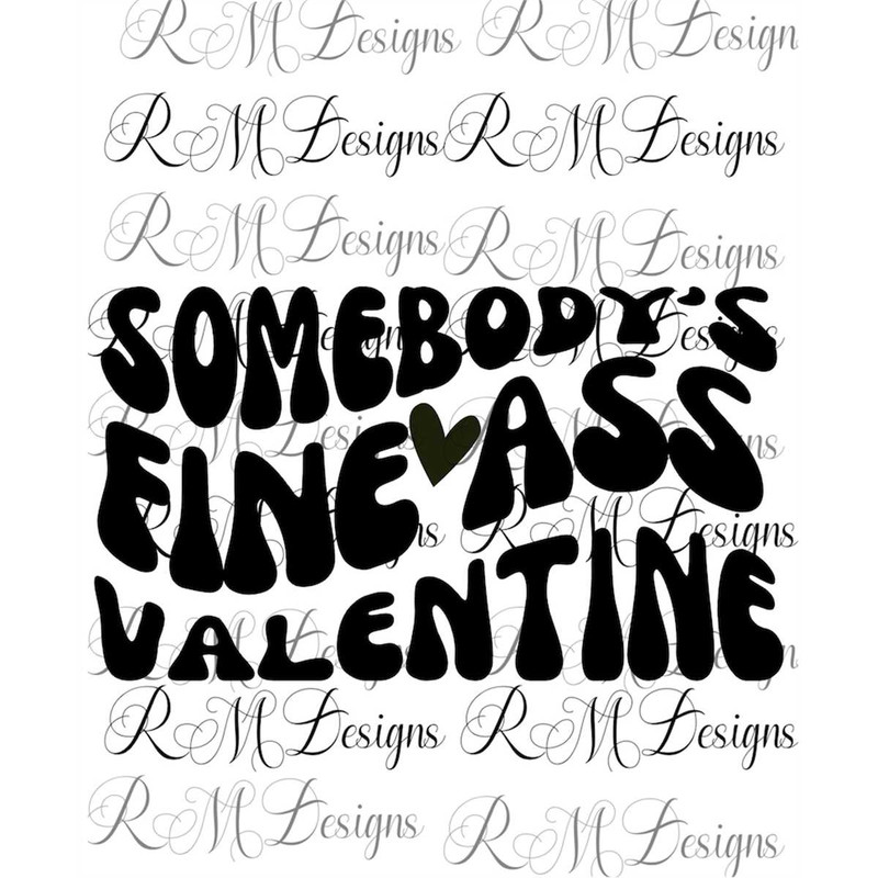 MR-282023132553-somebodys-fine-ass-valentine-happy-valentines-png-image-1.jpg