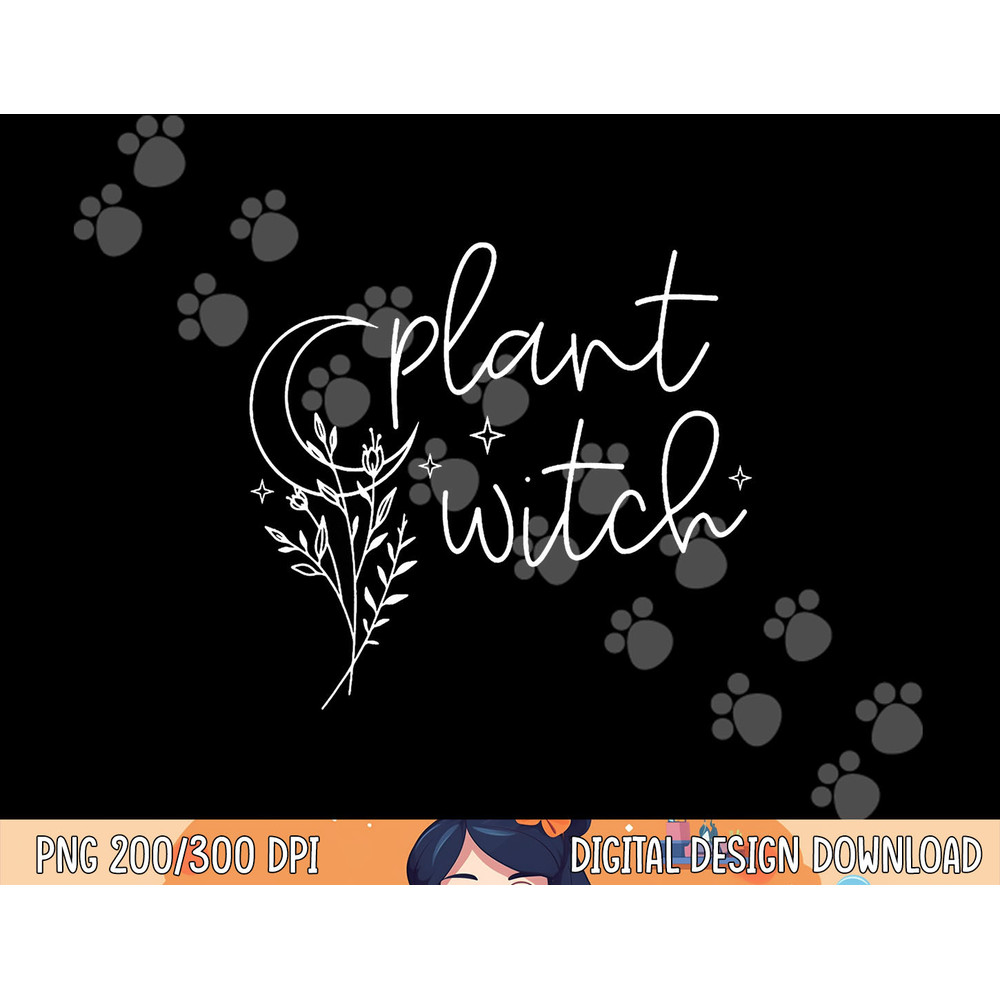 Plant Witch, Funny Saying Gardener Plants, Halloween Plants png, sublimation copy.jpg