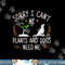 Plants And Dog Lover Gardener Funny Gardening png, sublimation copy.jpg