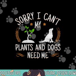plants and dog lover gardener funny gardening png, sublimation copy