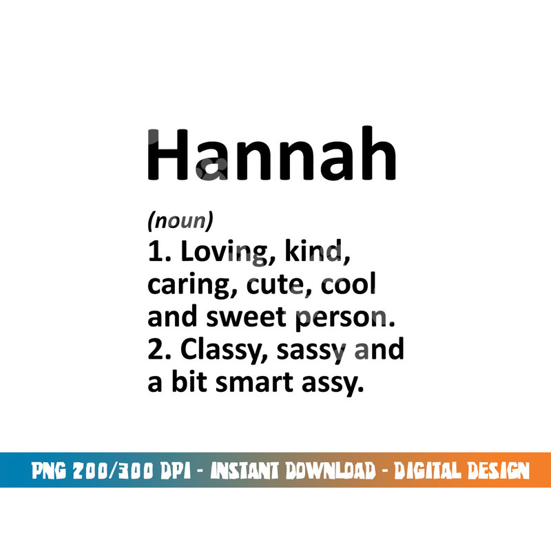 HANNAH Definition Personalized Name Funny Birthday Gift Idea png, sublimation copy.jpg