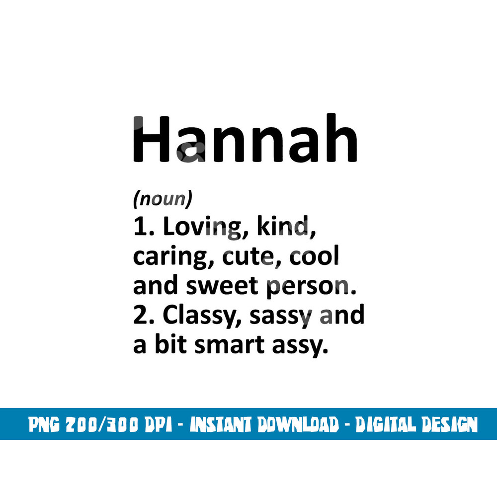 HANNAH Definition Personalized Name Funny Birthday Gift Idea png, sublimation copy.jpg