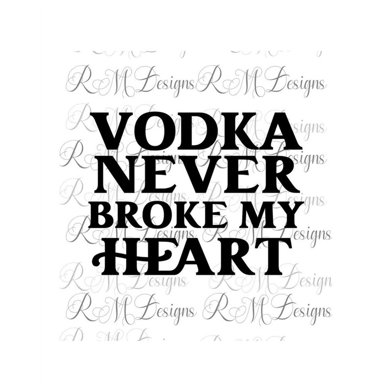 MR-28202313348-vodka-never-broke-my-heart-png-adult-humor-tshirt-png-adult-image-1.jpg