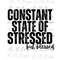 MR-282023134147-constant-state-of-stressed-but-blessed-svg-png-file-blessed-image-1.jpg