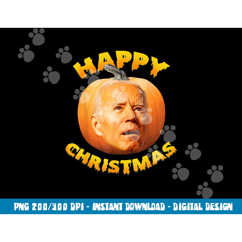 happy Christmas anti-joe Biden funny Halloween 2022 pumpkin  png,sublimation copy.jpg