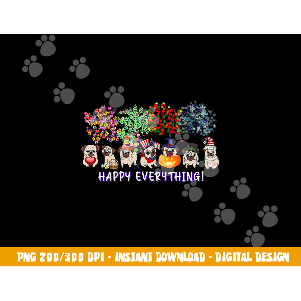 happy everything pug dog seasons all year tree lover pug  copy.jpg