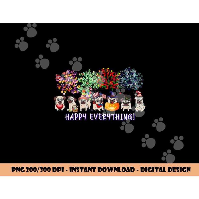 happy everything pug dog seasons all year tree lover pug copy.jpg