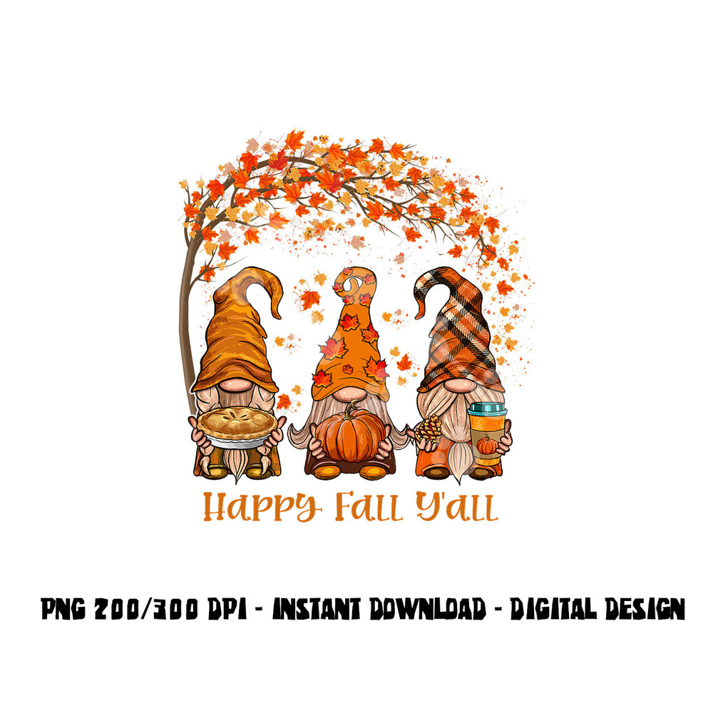 Happy Fall Y all Gnome Autumn Gnomes Pumpkin Spice Season png, sublimation copy.jpg