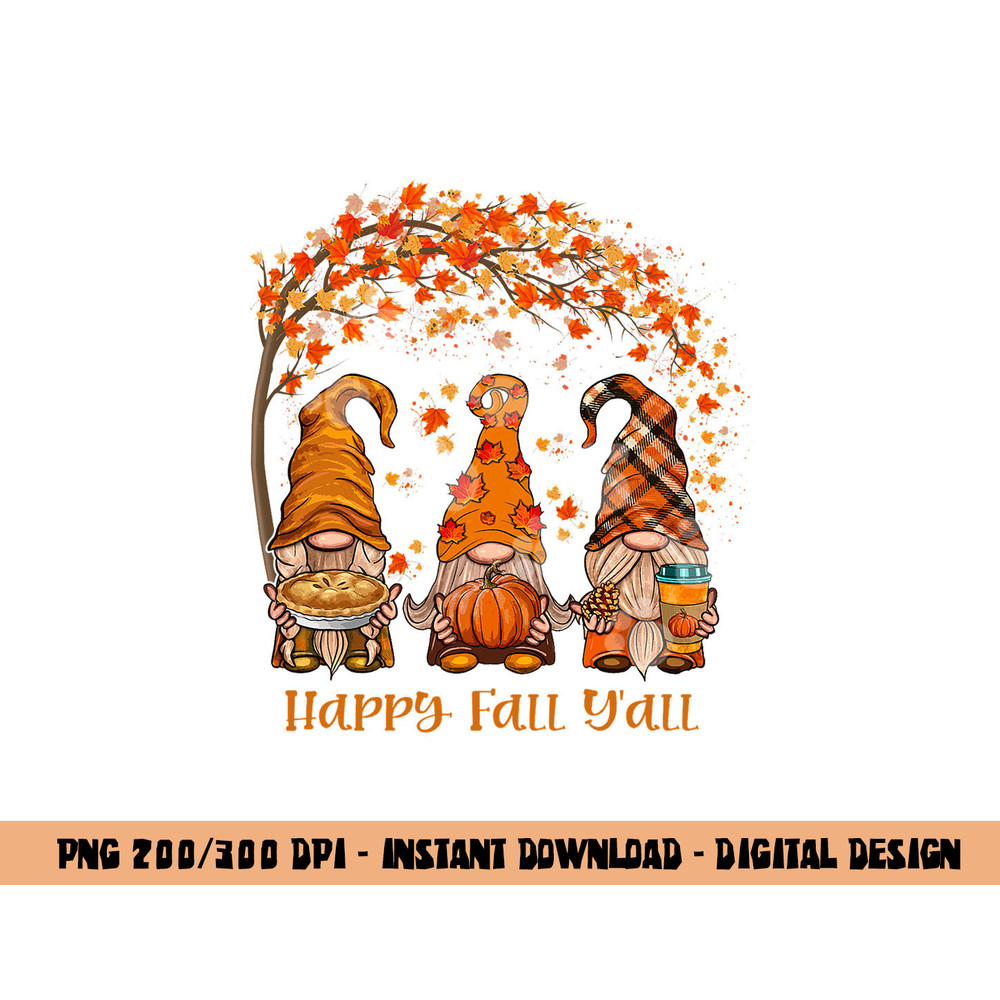 Happy Fall Y all Gnome Autumn Gnomes Pumpkin Spice Season png, sublimation copy.jpg
