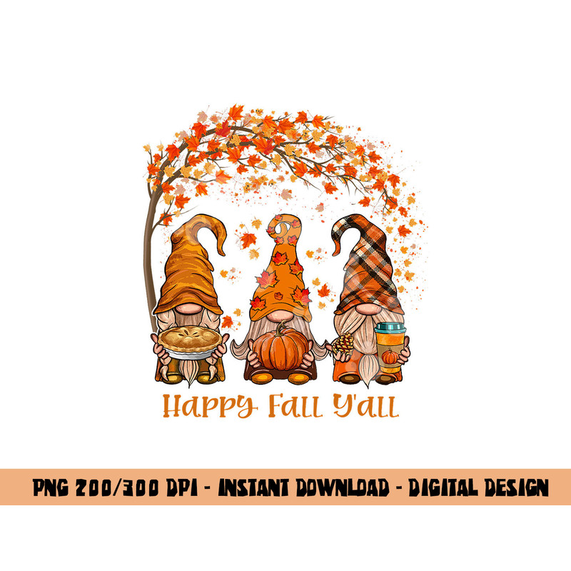 Happy Fall Y all Gnome Autumn Gnomes Pumpkin Spice Season png, sublimation copy.jpg