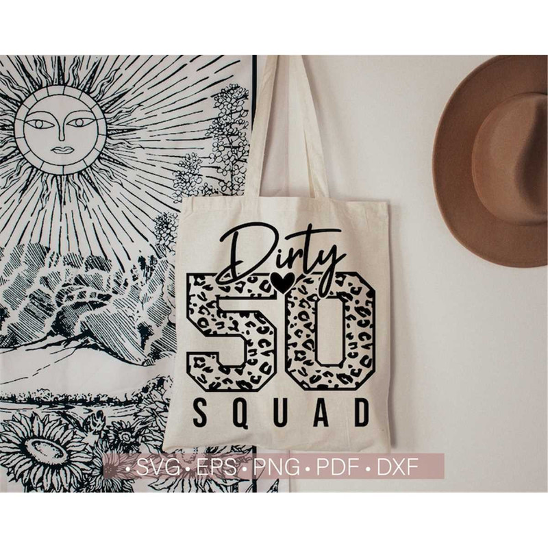MR-282023135859-dirty-50-squad-svg-png-birthday-svg-50th-birthday-shirt-svg-image-1.jpg
