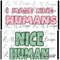 MR-28202314127-i-make-nice-humans-nice-human-png-instant-download-file-image-1.jpg