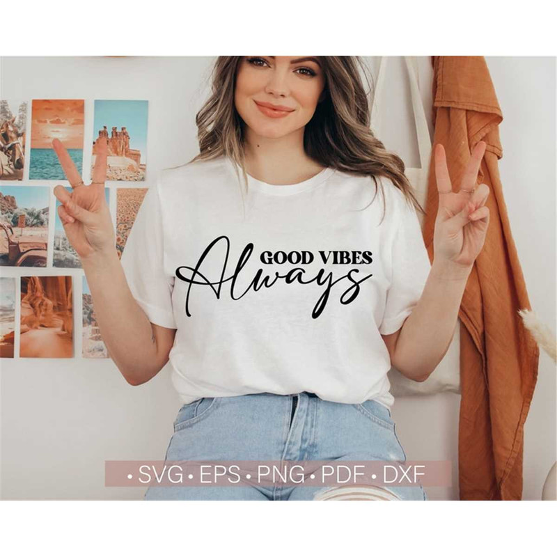 MR-28202314125-good-vibes-always-svg-good-vibes-only-svg-positive-svg-image-1.jpg