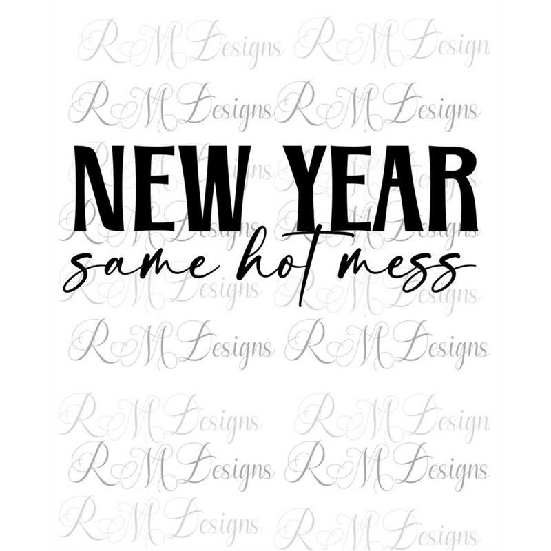 MR-282023141511-new-year-same-hot-mess-svg-png-funny-2023-saying-svg-hello-image-1.jpg