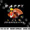 Happy Friendsgiving Funny Turkey Friends Giving Thanksgiving png, sublimation copy.jpg