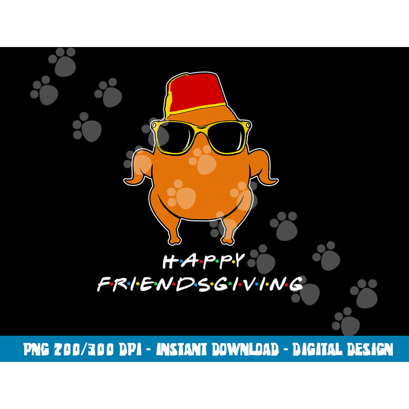 Happy Friendsgiving Shirt Turkey Friends Giving Funny Boys png, sublimation copy.jpg