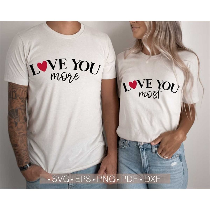 MR-282023142458-love-you-more-most-svg-matching-svg-valentines-day-image-1.jpg