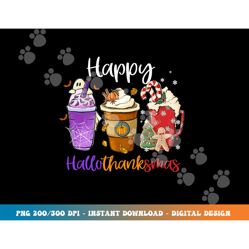 Happy Hallothanksmas Coffee Latte Halloween Thanksgiving png, sublimation copy.jpg