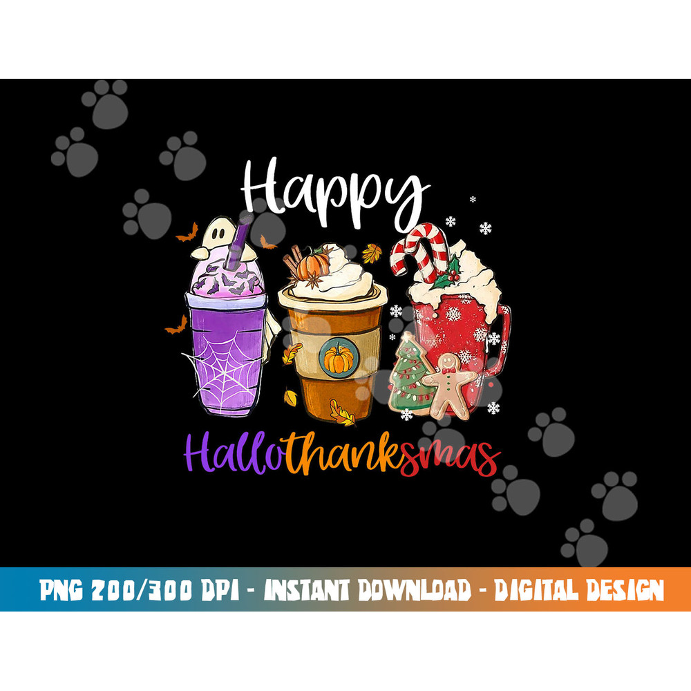 Happy Hallothanksmas Coffee Latte Halloween Thanksgiving png, sublimation copy.jpg