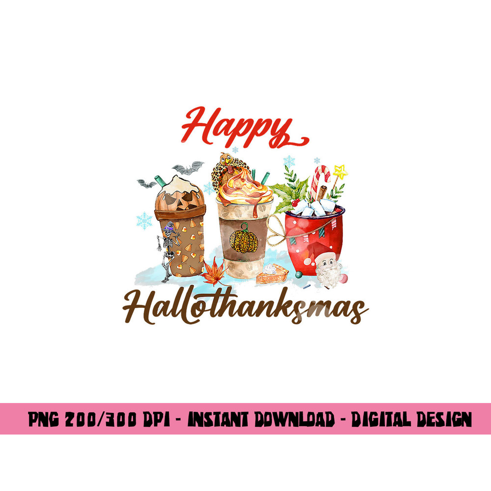 Happy HalloThanksMas Coffee png, sublimation copy.jpg