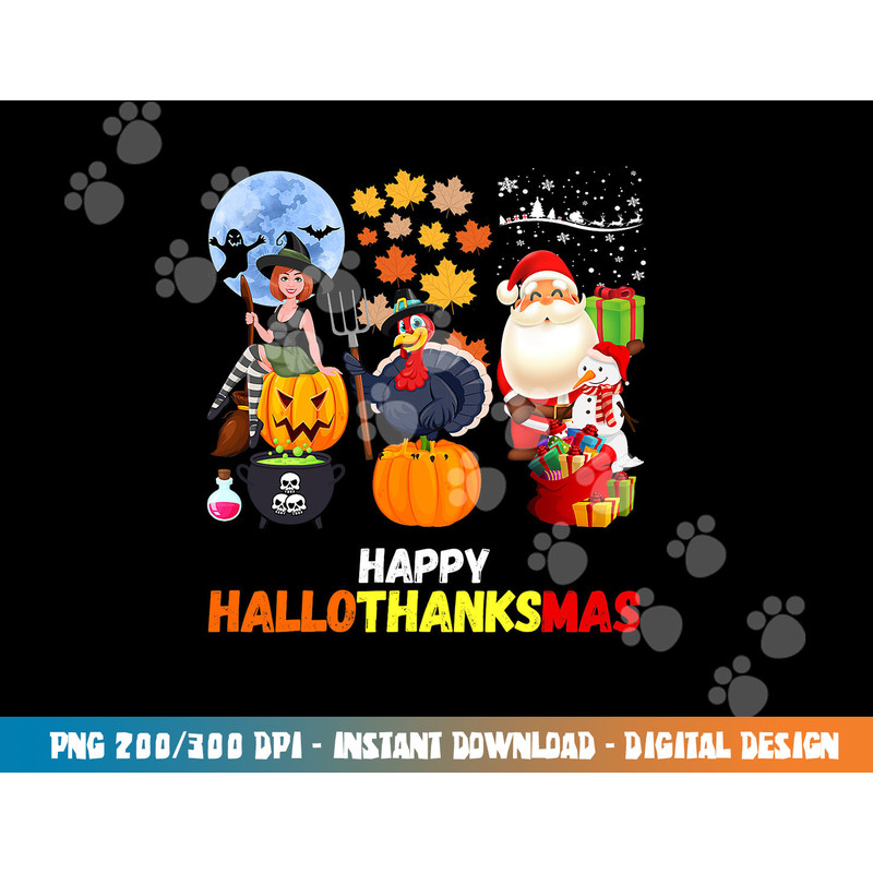 Happy Hallothanksmas Funny Halloween Thanksgiving Christmas png, sublimation copy.jpg