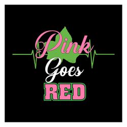 aka pink goes red, sorority svg, aka sorority svg, aka girl gang svg, aka svg, alpha kappa alpha, aka 1908, pink and gre
