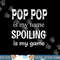 Pop Pop Is My Name Special Grandpa Grandfather png, sublimation.jpg