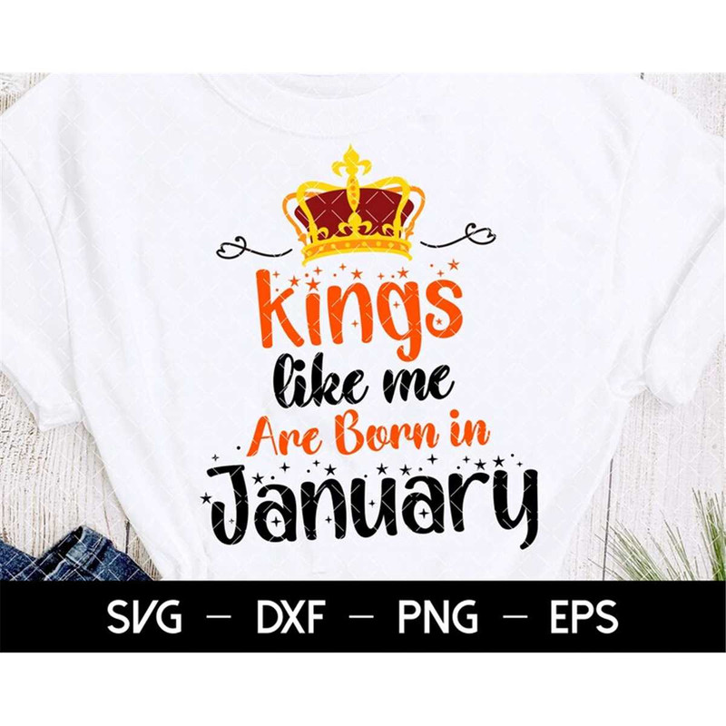 MR-282023144714-kings-like-me-are-born-in-january-svg-birthday-girl-svg-image-1.jpg
