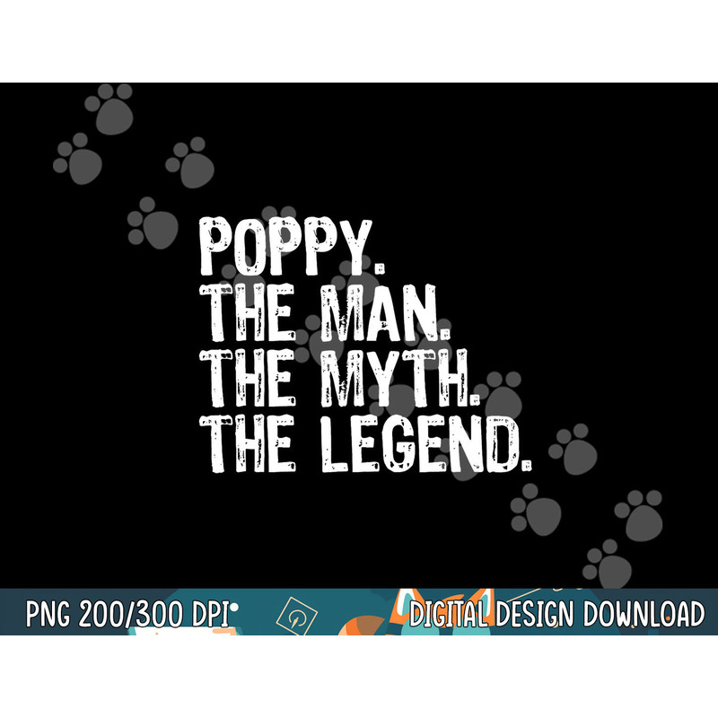 Poppy The Man The Myth The Legend Cool Funny png, sublimation copy.jpg