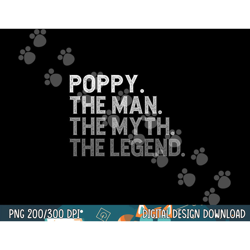 POPPY The Man The Myth The Legend Father s Day Funny png, sublimation copy.jpg