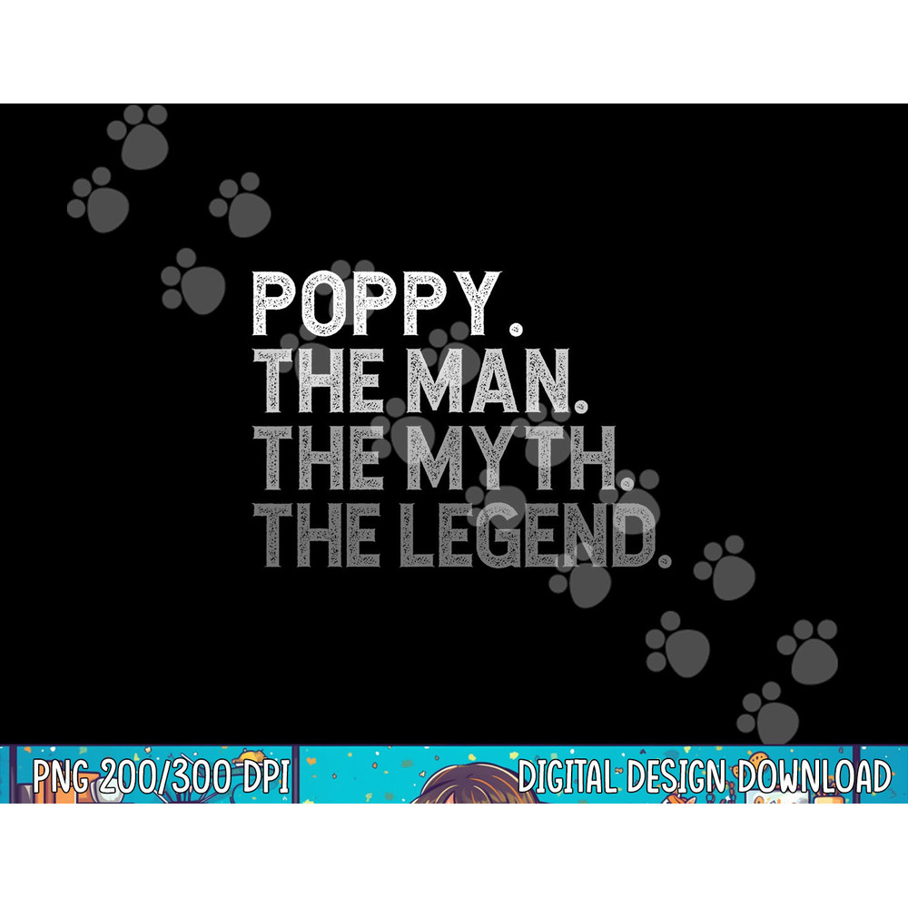 POPPY The Man The Myth The Legend Father s Day Funny png, sublimation copy.jpg