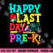Happy Last Day Of Pre-K Graduation Teacher Students Boy Girl png, sublimation copy.jpg
