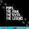 Pops The Man The Myth The Legend Cool Funny png, sublimation copy.jpg