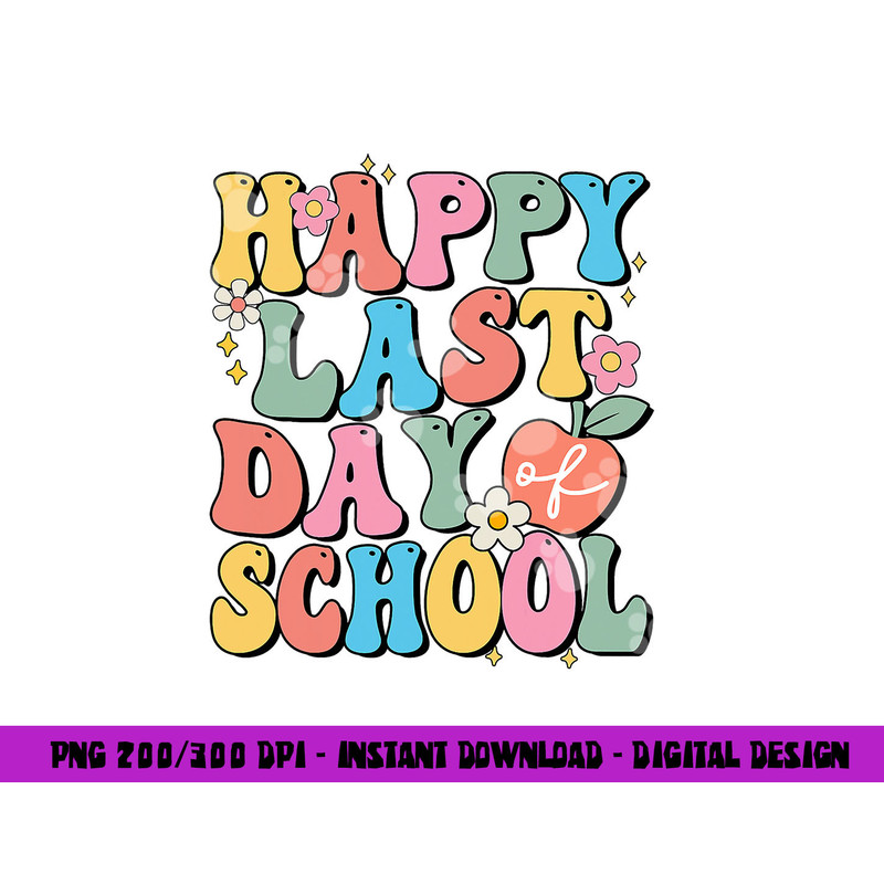 Happy Last Day Of School Groovy Boho Teacher & Students png, sublimation copy.jpg