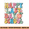 Happy Last Day Of School Groovy Boho Teacher & Students png, sublimation copy.jpg