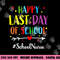 Happy Last Day Of School Nurse Teacher Summer Funny png, sublimation copy.jpg