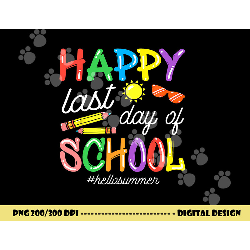 happy last day of school teacher kids graduation last day copy.jpg