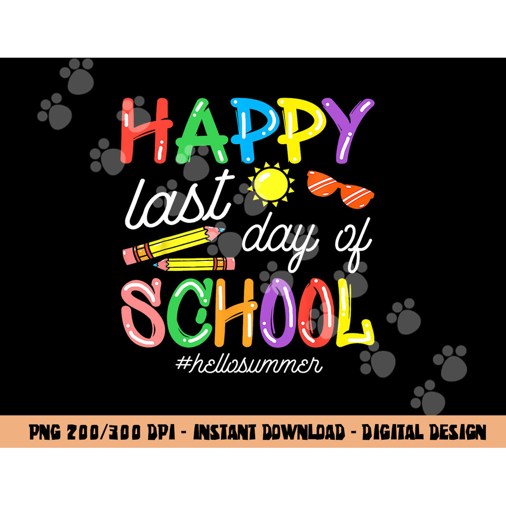 happy last day of school teacher kids graduation last day  copy.jpg